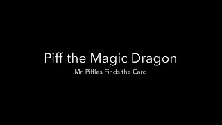 Piff the Magic Dragon and Mr Piffles