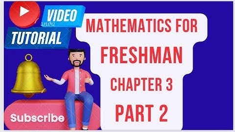 Mathematics for freshman  chapter 3:part 2