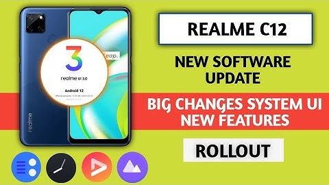 Realme C12 New software update in May 2022,New features,C.12, Realme UI 3.0 Android 12 Update ?