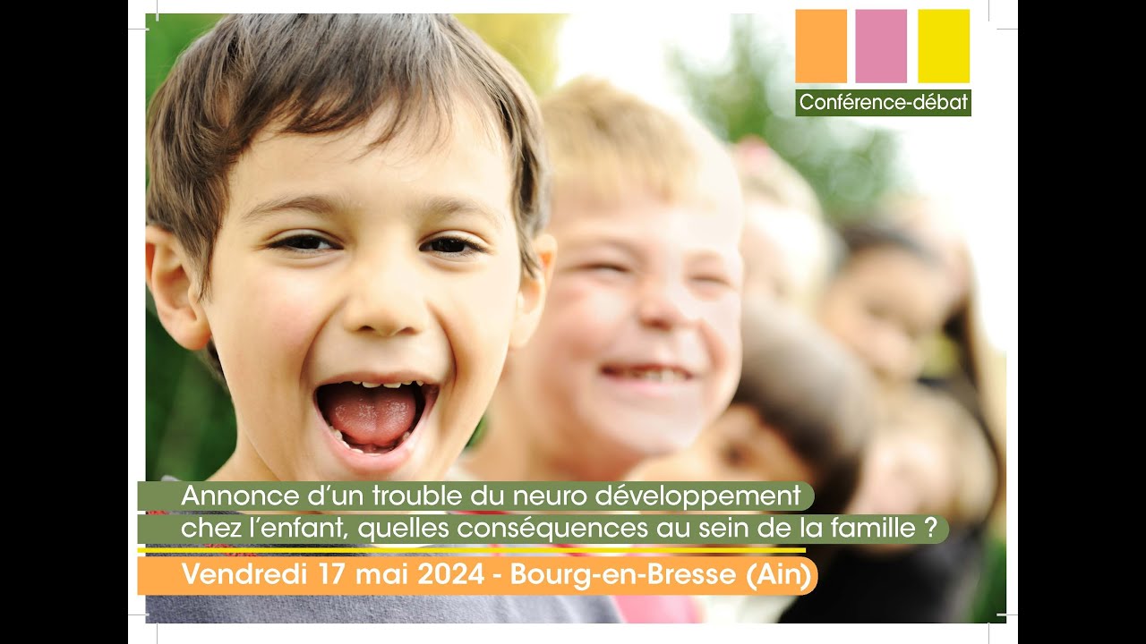 [Podcast - conférence] Annonce d'un trouble du neuro développement chez l'enfant, impact familial ?