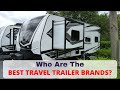 Who Are The Best RV Travel Trailer Brands And Manufacturers?