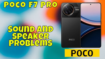 Sound and Speaker Problems on Poco F7 Pro | Step-by-Step Fix Guide