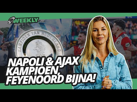 NAPOLI en AJAX KAMPIOEN, FEYENOORD bijna | SN Weekly met Anouk Hoogendijk #3