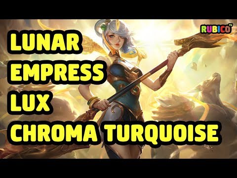 LUNAR EMPRESS LUX CHROMA TURQUOISE SKIN SPOTLIGHT - LEAGUE OF LEGENDS