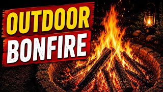 Cozy Outdoor Bonfire at Night 🔥 Relaxing Crackling Fire Sounds for Sleep 1 Hour 