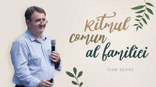 Ioan Szasz - Ritmul comun al familiei