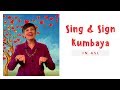 Sing & Sign Kumbaya in American Sign Language