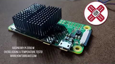 Raspberry Pi Zero W Overclocking And Cooling!