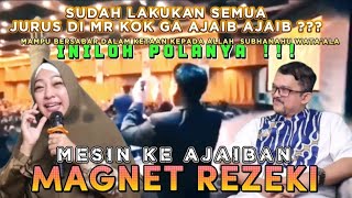 SUDAH LAKUKAN SEMUA JURUS DI MR KOK GA AJAIB²? INGIN REZEKI BERLIMPAH INI POLANYA!! MAGNET REZEKI