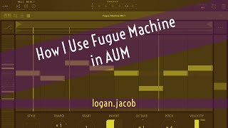 How I Use Fugue Machine in AUM (Fugue Machine demo w/ KASPAR, Model 15, Resonator and Ruismaker) screenshot 3