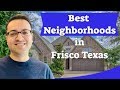 Frisco Texas | Best Neighborhoods In Frisco TX