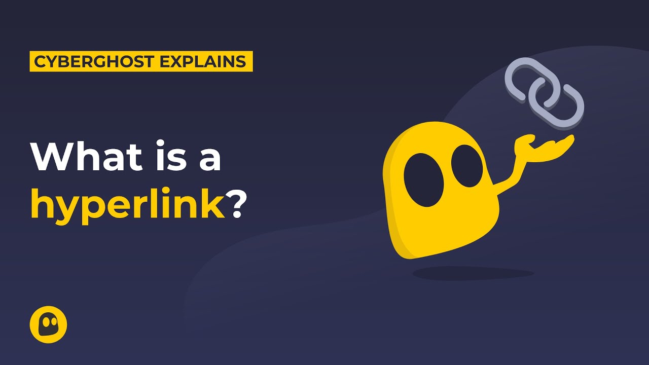What is a hyperlink? | CyberGhost VPN Glossary