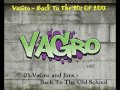 03.VaGro and Jims - Back To The Old School