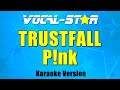 P!nk -Trustfall (Karaoke Version)