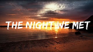 Lord Huron - The Night We Met (Lyrics)