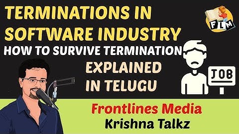 Terminations in Software Industry || Frontlines Media || Krishna Talkz
