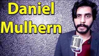 Celebrity How To Pronounce Daniel Mulhern Profile