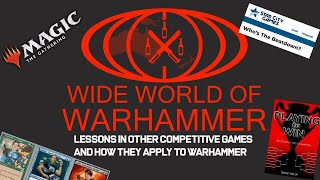 Lessons in Other Competitive Games and How they Apply to Warhammer - Wide World of Warhammer