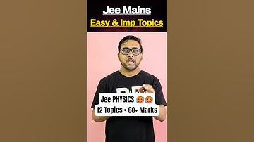 Jee Mains Physics High Weightage Important Topics | Jee Mains form Fill #jeemains2026 #jeemains #iit