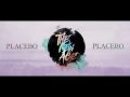 The new age  placebo official audio