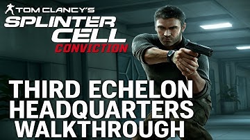 They Created a Monster – Sam Fisher at Third Echelon HQ