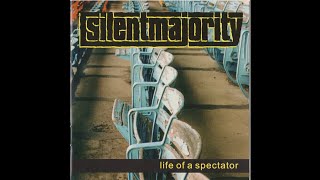 Silent Majority - Life of a Spectator (1997 // Full Album)