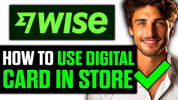 How To Use Wise Digital Card in Store (2025) - Step by Step