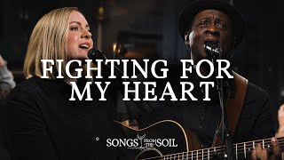 Fighting For My Heart (ft Noel Robinson & Philippa Hanna)| Songs From The Soil (Official Live Video)