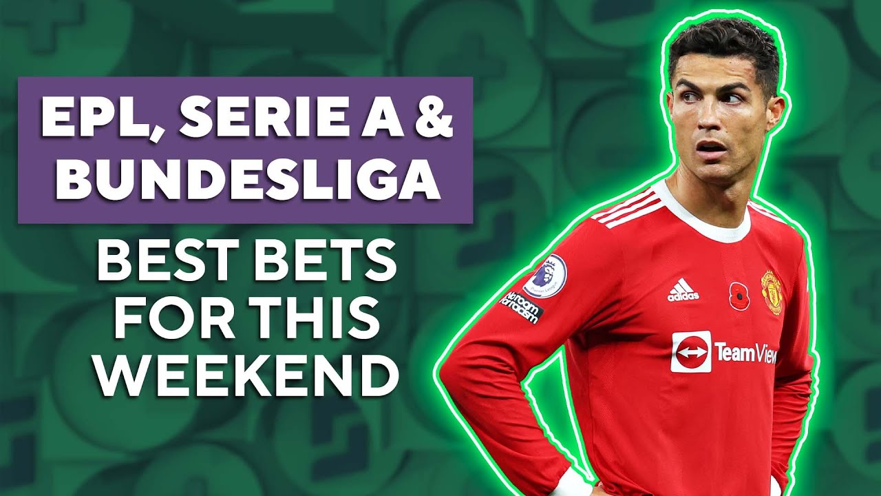 ⚽️ EPL, Serie A & Bundesliga - Predictions, Picks & Best Bets From Soccer Insider Martin Green