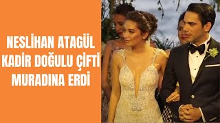 Kadir Doğulu Ve Neslihan Atagül'ün Düğününden Çok Özel Görüntüler!