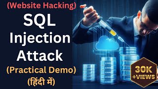 [Hindi] SQL Injection Attack Explained | Practical Demo | SQLi