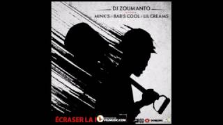 Ecraser La Faiblesse Remix Dj Zoumanto ft Mink's  Bab's Cool  Lil Creams