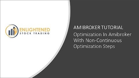 Amibroker Tutorial Video - Optimization In Amibroker With Non Continuous Optimization Steps