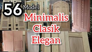 56 Model daun pintu minimalis Terbaru klasik moderen elegan pintu buka dua pintu solid