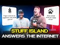 Stuff island answers the internets weirdest questions