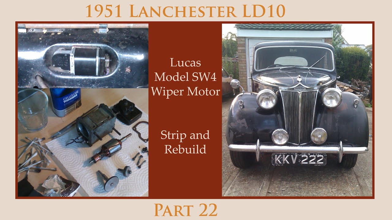 1951 Lanchester LD10 - Lucas Model SW4 Wiper Motor Rebuild