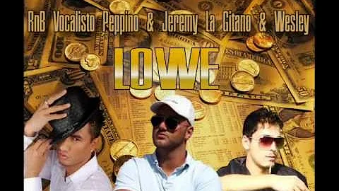 Jeremy & Peppino & Wesley - Lowe