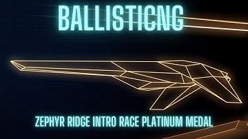 BallisticNG - Zephyr Ridge Intro Race Platinum Medal