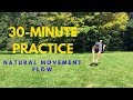 30-minute MovNat Workout: Find Your State of Flow