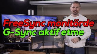 AMD FreeSync monitörde Nvidia G-Sync nasıl açılır?