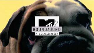Boundzound - MTV All Eyes On Part1 - Official HQ