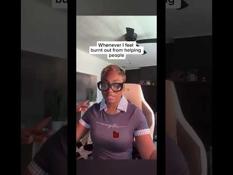 Whenever I Feel Burnt Out From Helping People