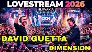 DAVID GUETTA | DIMENSION na LOVESTREAM FESTIVALE 2026 🔥 | Aftermovie