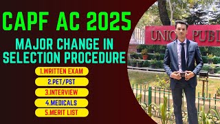 CHANGE IN SELECTION PROCEDURE CAPF AC 2025 | GAURAV PAWAR