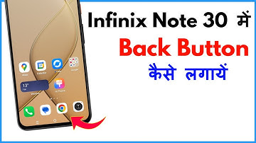 Infinix Note 30 5G Me Back Button Kaise Lagaye | Infinix Note 30 Back Button Settings