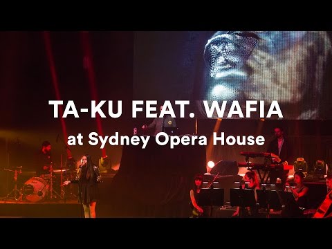 Ta-ku featuring Wafia - Live at Sydney Opera House (Full Set)