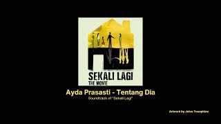Download Lagu Ayda Prasasti-Tentang Dia (Official Soundtrack of Sekali Lagi The Movie) MP3