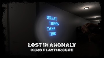 Lost in Anomaly | Demo Playthrough with No Commentary Gameplay | Anomaly Horror