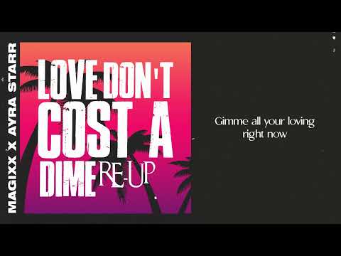 Magixx – Love Don't Cost A Dime (Re-up) feat. Ayra Starr