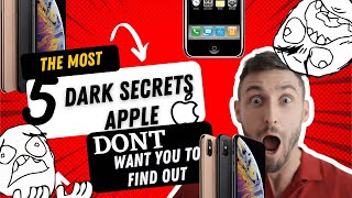 5 DARK SECRETS APPLE DON'T WANT YOU TO KNOW